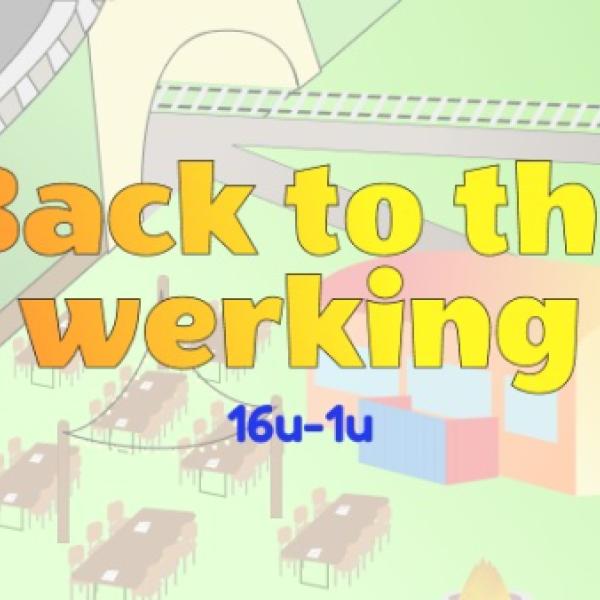 Back to the Werking evenement